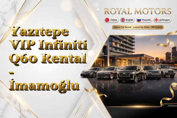 Yazıtepe VIP Infiniti Q60 Rental - İmamoğlu