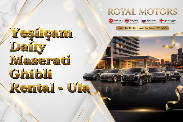 Yeşilçam Daily Maserati Ghibli Rental - Ula