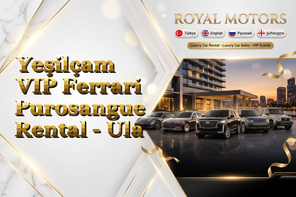 Yeşilçam VIP Ferrari Purosangue Rental - Ula