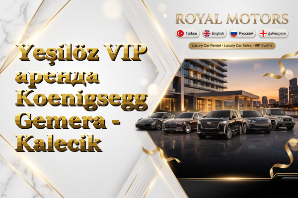Yeşilöz VIP аренда Koenigsegg Gemera - Kalecik