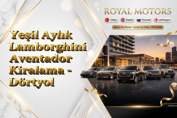 Yeşil Aylık Lamborghini Aventador Kiralama - Dörtyol