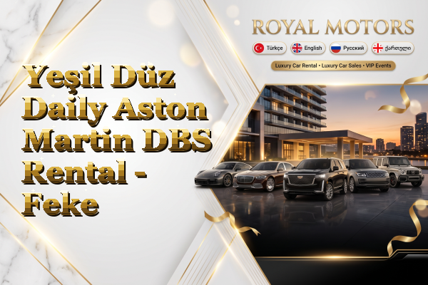 Yeşil Düz Daily Aston Martin DBS Rental - Feke