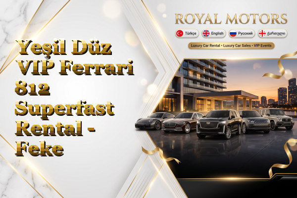 Yeşil Düz VIP Ferrari 812 Superfast Rental - Feke