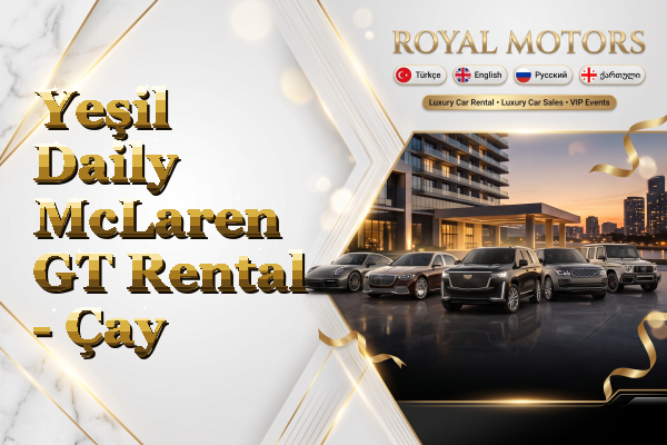 Yeşil Daily McLaren GT Rental - Çay