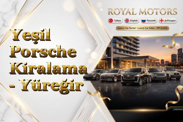 Yeşil Porsche Kiralama - Yüreğir