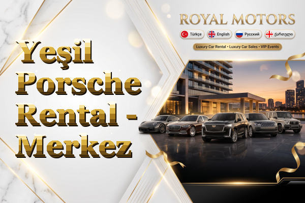 Yeşil Porsche Rental - Merkez