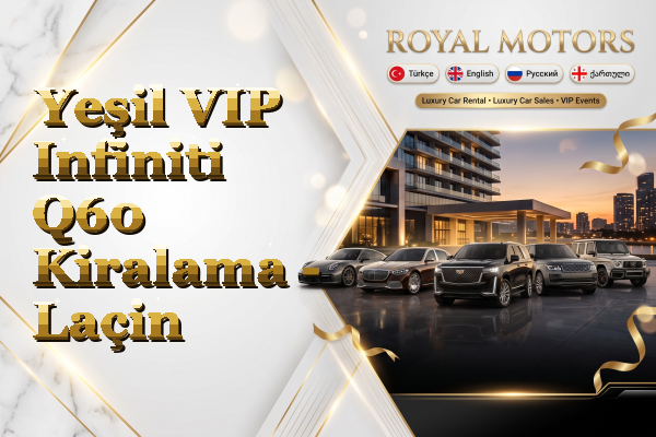 Yeşil VIP Infiniti Q60 Kiralama - Laçin