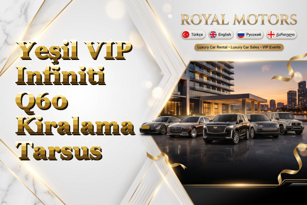 Yeşil VIP Infiniti Q60 Kiralama - Tarsus