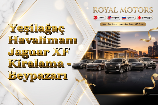 Yeşilağaç Havalimanı Jaguar XF Kiralama - Beypazarı