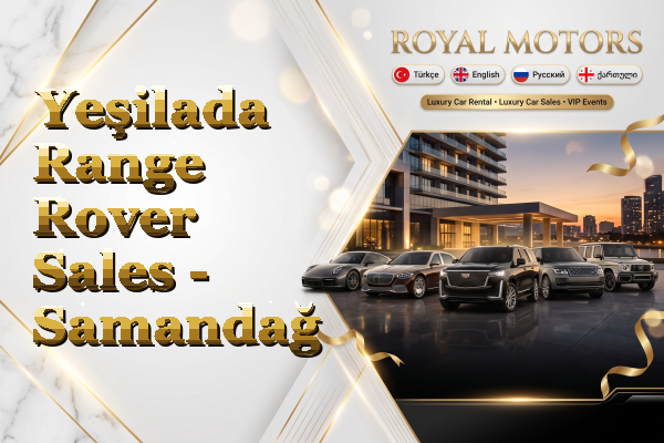 Yeşilada Range Rover Sales - Samandağ