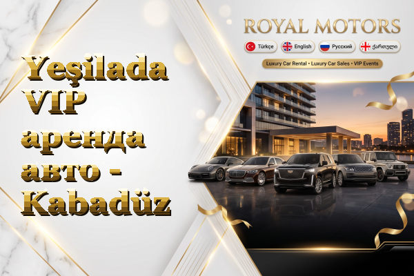 Yeşilada VIP аренда авто - Kabadüz