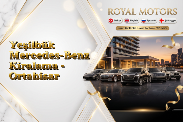 Yeşilbük Mercedes-Benz Kiralama - Ortahisar
