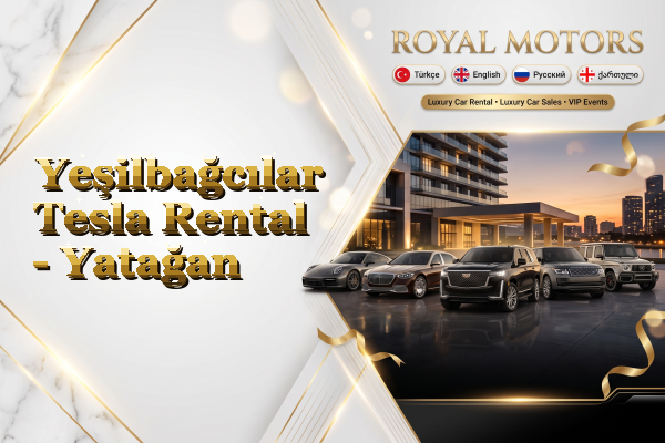 Yeşilbağcılar Tesla Rental - Yatağan
