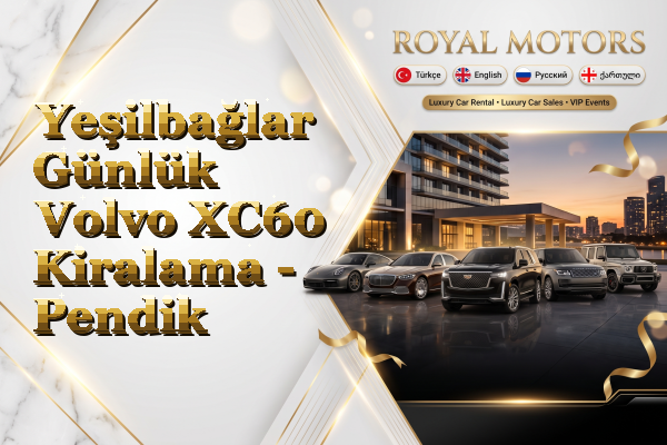 Yeşilbağlar Günlük Volvo XC60 Kiralama - Pendik