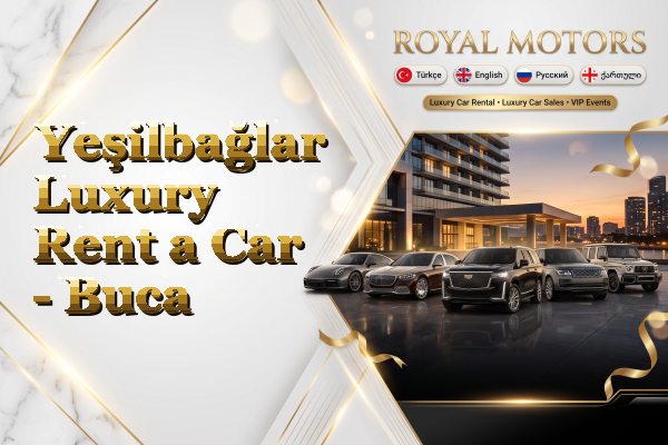 Yeşilbağlar Luxury Rent a Car - Buca