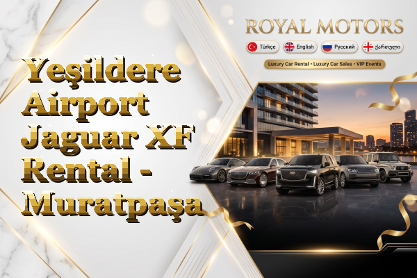 Yeşildere Airport Jaguar XF Rental - Muratpaşa