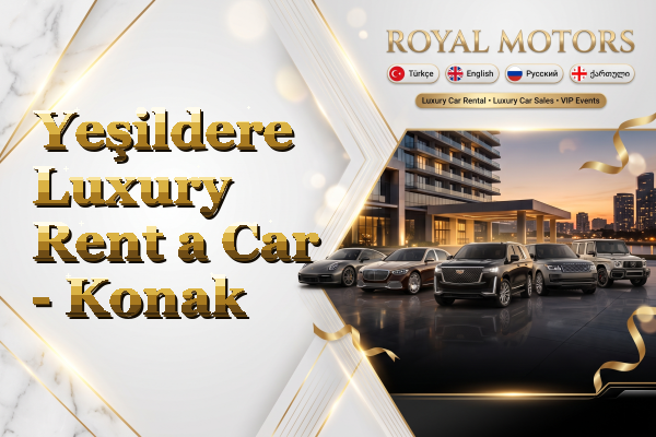 Yeşildere Luxury Rent a Car - Konak