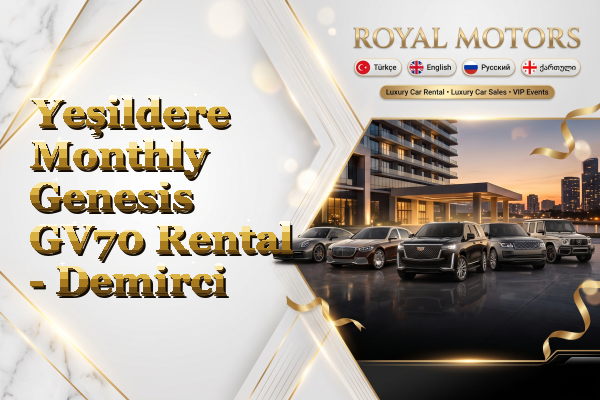Yeşildere Monthly Genesis GV70 Rental - Demirci