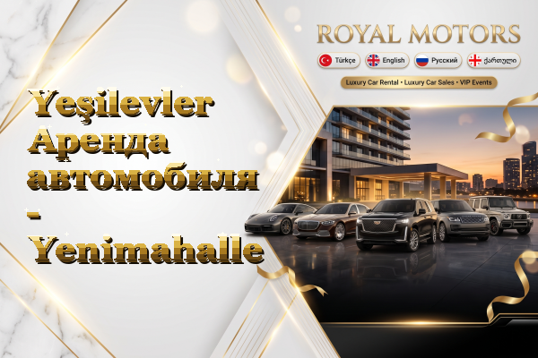 Yeşilevler Аренда автомобиля - Yenimahalle