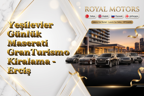 Yeşilevler Günlük Maserati GranTurismo Kiralama - Erciş