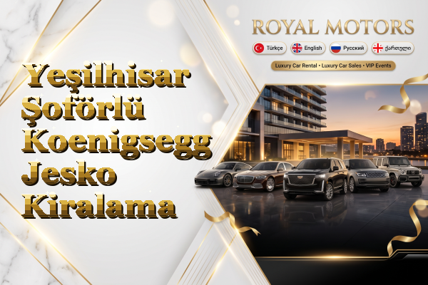 Yeşilhisar Şoförlü Koenigsegg Jesko Kiralama