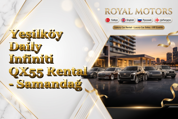 Yeşilköy Daily Infiniti QX55 Rental - Samandağ