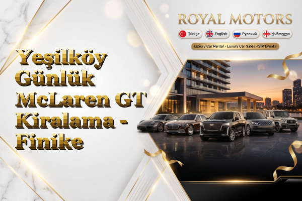 Yeşilköy Günlük McLaren GT Kiralama - Finike