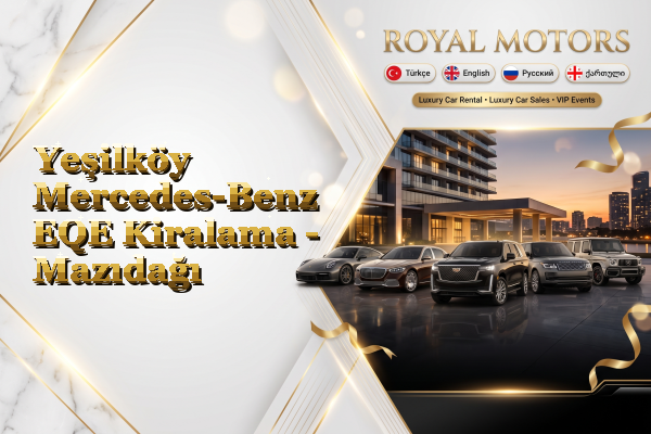 Yeşilköy Mercedes-Benz EQE Kiralama - Mazıdağı