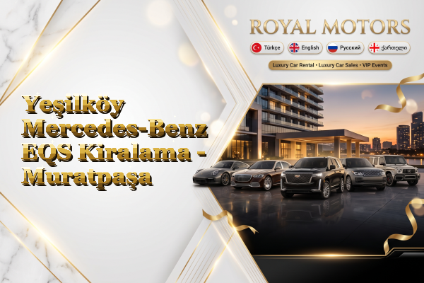 Yeşilköy Mercedes-Benz EQS Kiralama - Muratpaşa