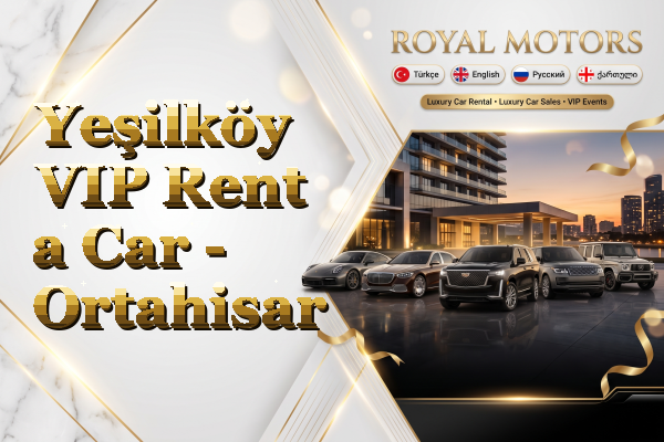 Yeşilköy VIP Rent a Car - Ortahisar