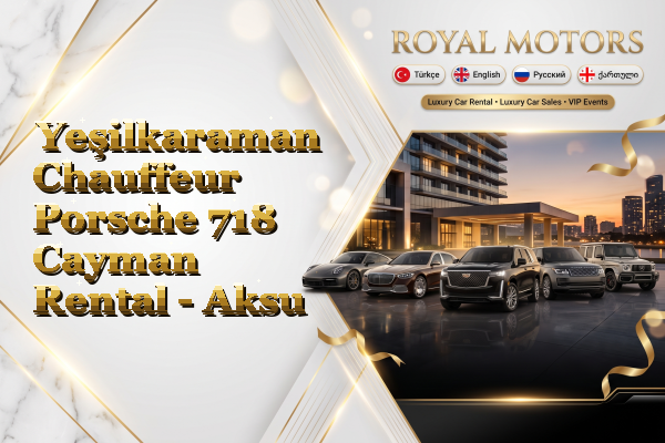 Yeşilkaraman Chauffeur Porsche 718 Cayman Rental - Aksu