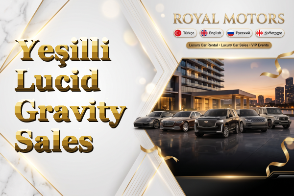 Yeşilli Lucid Gravity Sales