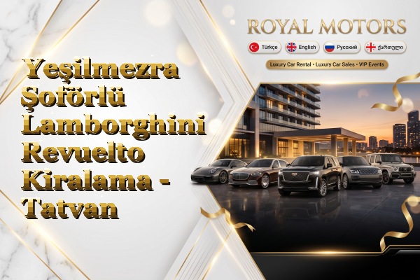 Yeşilmezra Şoförlü Lamborghini Revuelto Kiralama - Tatvan