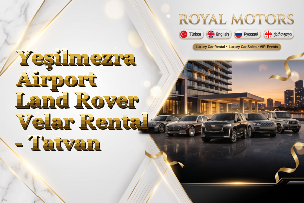 Yeşilmezra Airport Land Rover Velar Rental - Tatvan