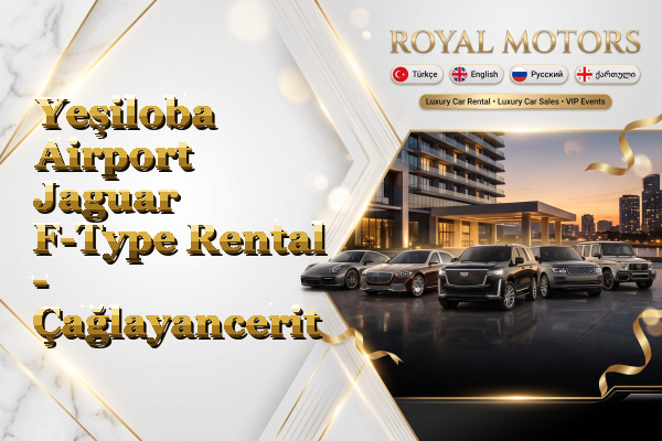 Yeşiloba Airport Jaguar F-Type Rental - Çağlayancerit