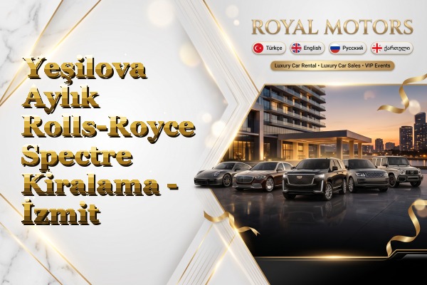 Yeşilova Aylık Rolls-Royce Spectre Kiralama - İzmit