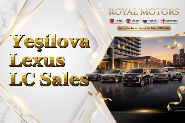 Yeşilova Lexus LC Sales