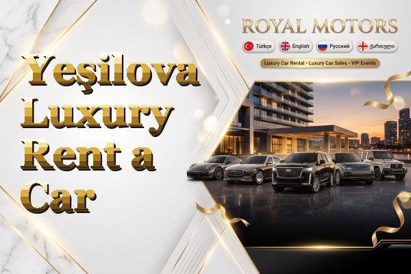 Yeşilova Luxury Rent a Car
