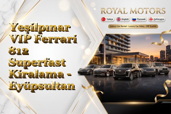 Yeşilpınar VIP Ferrari 812 Superfast Kiralama - Eyüpsultan