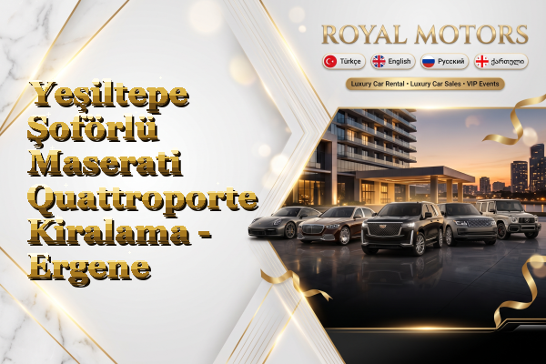 Yeşiltepe Şoförlü Maserati Quattroporte Kiralama - Ergene