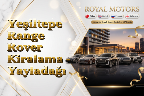 Yeşiltepe Range Rover Kiralama - Yayladağı