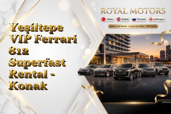 Yeşiltepe VIP Ferrari 812 Superfast Rental - Konak