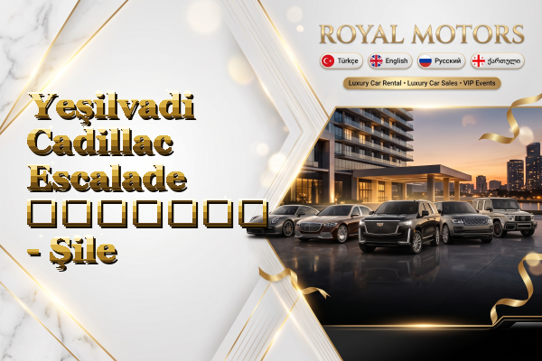 Yeşilvadi Cadillac Escalade გაყიდვა - Şile