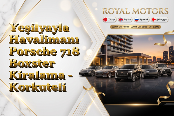 Yeşilyayla Havalimanı Porsche 718 Boxster Kiralama - Korkuteli
