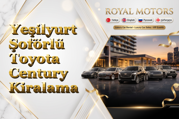 Yeşilyurt Şoförlü Toyota Century Kiralama