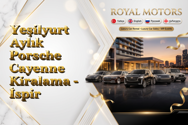 Yeşilyurt Aylık Porsche Cayenne Kiralama - İspir