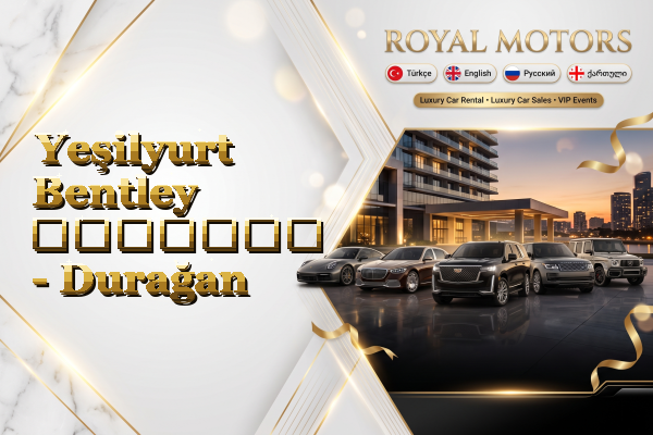 Yeşilyurt Bentley გაყიდვა - Durağan