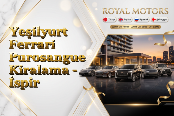 Yeşilyurt Ferrari Purosangue Kiralama - İspir