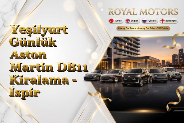 Yeşilyurt Günlük Aston Martin DB11 Kiralama - İspir
