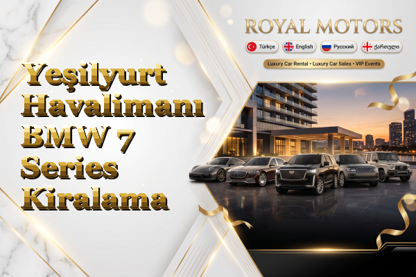 Yeşilyurt Havalimanı BMW 7 Series Kiralama